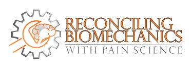 Reconciling Biomechanics with Pain Science